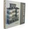 Building Toys : An Architect’s Collection