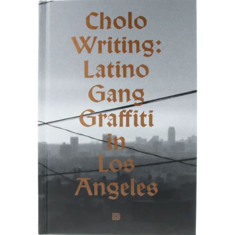 Cholo Writing Latino Gang Graffiti In Los Angeles